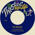 The Matadors - Be Good to Me
