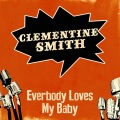 Clementine Smith - Everybody Loves My Baby