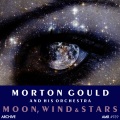 Morton Gould and His Orchestra - Serenade in the Night