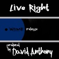 David Anthony - Live Right (Original Mix)(Remix)
