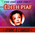 Hymne À L'Amour: The One and Only Edith Piaf