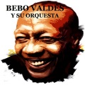 Bebo Valdés y Su Orquesta - Zig Zag Mambo