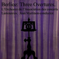 Berlioz Three Overtures