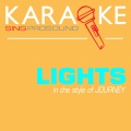 Lights (In the Style of Journey) [Karaoke Version]