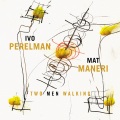 Ivo Perelman、Mat Maneri - Track 1