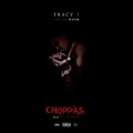 Tracy T、Boosie Badazz - Choppas