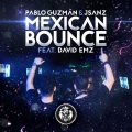 JSanz、David EMz、Pablo Guzman - Mexican Bounce