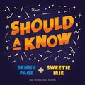 Benny Page、Sweetie Irie - Should a Know