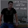 justin michael、Jason Lent - Play House (Jon Cutler's Distant Music Dub)(Remix)