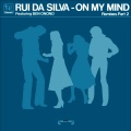 Rui Da Silva、Ben Onono - On My Mind (The Drill-Re-Work Dub)