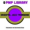 Oriental Jazz Trombone (Foreground and Background Music)