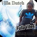 Villa Dutch - Fulla Vibes (Padlock Riddim|Explicit)