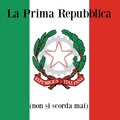 La prima Repubblica (non si scorda mai) [Dal film