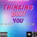 Mr.Tac、RO Da Don、Dave Abrego - Thinking Bout You (Ransomboyz / Dropzone Presents|Explicit)