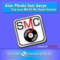 Alex Phratz、Aeryn - True Love Will Hit Me (Radio Edit Vocal Version)