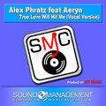 Alex Phratz、Aeryn - True Love Will Hit Me