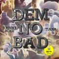 Johnny Roxx、Tiana - Dem No Bad