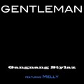 melly、Gangnang Stylaz - Gentleman