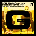 soulmagic、J-Sun - Don't Know How To Stop (Micky More & Andy Tee Vocal Remix)