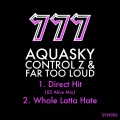 Control Z、Far Too Loud - Whole Lotta Hate