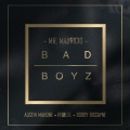 Bad Boyz (feat. Pitbull, Austin Mahone & Bobby Biscayne)