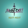 MUST DIE! - Rest Nest