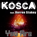 Kosca、Darren Stakey - You Are