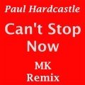 Can't Stop Now (MK's Dance )(Remix)