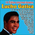 Lucho Gatica - 16 Éxitos Internacionales