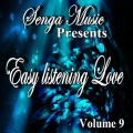 Senga Music Presents: Easy Listening Love Vol. Nine