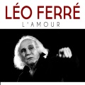 Léo Ferré - L'amour