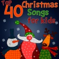 Top 40 Christmas Songs for Kids