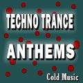 Techno Trance Anthems Cold Music, Vol. 5 (Special Edition)
