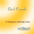 Saxtribution - Girl Crush - A Tribute to Little Big Town