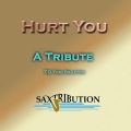 Saxtribution - Hurt You - A Tribute to Toni Braxton