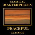Classical Masterpieces – Peaceful Classics