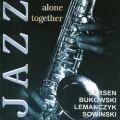 Dominik Bukowski、Tomasz Sowinski、Piotr Lemańczyk - Alone Together