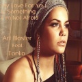 Art Blaster、dj tonka - My Love for You Is Something I'm Not Afraid