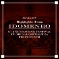 Glyndebourne Festival Orchestra、Glyndebourne Festival Chorus、Richard Lewis - Highlights From Idomeneo: Act I: Quando Avran Fine Omai / Padre, Germani, Addio!