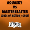 Aquasky、Masterblaster - Lords of Motion (Breaks Remix)(Aquasky vs. Masterblaster)()