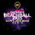 Dezarate - Beach Ball 2K15