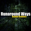 Runaround Ways