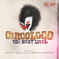 davide squillace、Matthias Tanzmann - Circoloco @ DC10 Ibiza - The Next Level. B2B Mixed By Davide Squillace & Matthias Tanzmann