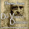Dominik Hauser - Da Vinci's Demons: Main Title