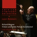 American Symphony Orchestra、Leon Botstein - Tristan und Isolde: Prelude & Liebestod (Live)
