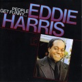 Eddie Harris - People Get Funny When They Get A Little Money