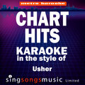 Chart Hits (In the Style of Usher) [Karaoke Version]