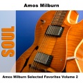 Amos Milburn Selected Favorites, Vol. 2