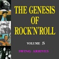 The Genesis of Rock 'n' Roll - Vol. 5: Swing Arrives