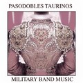 Pasodobles Taurinos